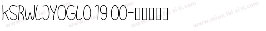 KSRWLJYOGL0 19 00字体转换